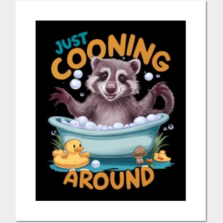 Just Cooning, Playful Raccoon Bath time Adventure Posters and Art